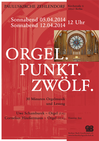 Plakat für Konzerte auf der großen Orgel - Berliner Bach Gesellschaft